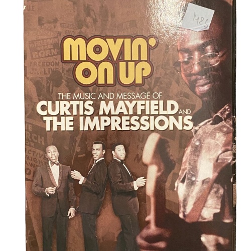 1483 Universal Music Group MOVIN ON UP - THE MUSIC AND MESSAGE OF CURTIS ..