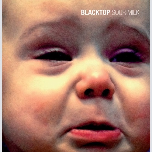 Black Top - Sour Milk (LP, Album)