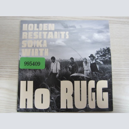 CD /   Molden*, Resetarits*, Soyka*, Wirth* ?– Ho Rugg   / PROMO / RARITÄT /