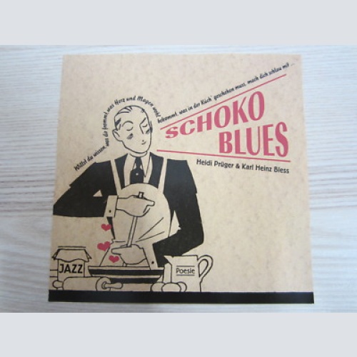 CD /  HEIDI PRÜGER & KARL HEINZ BLESS - SCHOKO BLUES    / PROMO / RARITÄT