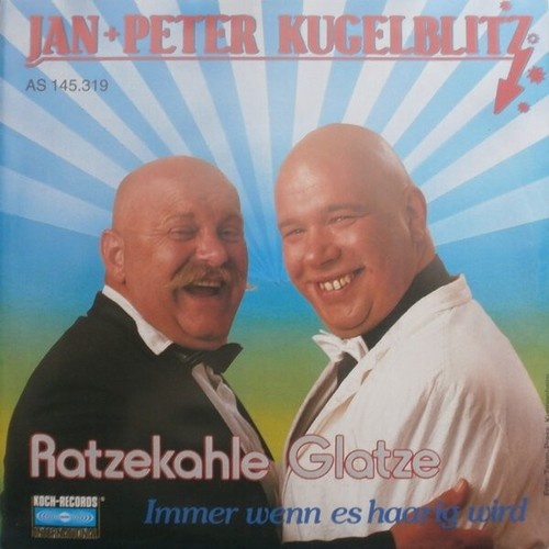 Jan + Peter Kugelblitz - Ratzekahle Glatze (7", Single)