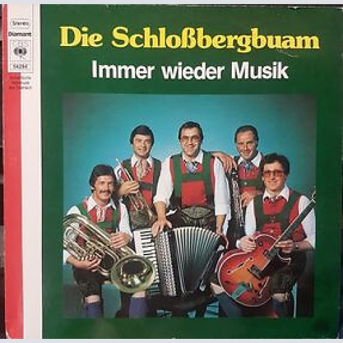 Die Schloßbergbuam - Immer Wieder Musik (LP)