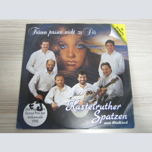 Single / Kastelruther Spatzen ?– Tränen Passen Nicht Zu Dir / AUSTRIA / KOCH REC