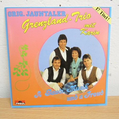 CD /  Original Jauntaler Grenzland Trio Mit Karin- A Gaudi Musik und a Freud /