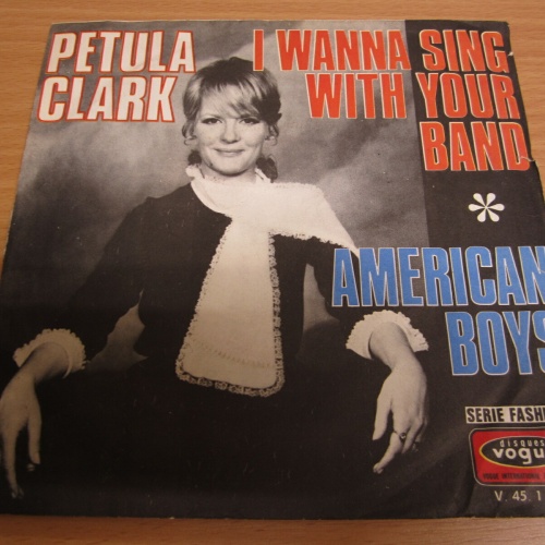 Single / Petula Clark ?– I Wanna Sing With Your Band    / France Press / RAR /
