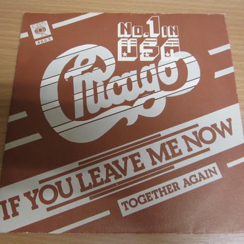Single / Chicago  ?– If You Leave Me Now    /  NL  Press / RAR //