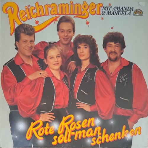 Reichraminger mit Amanda & Manuela - Rote Rosen soll man schenken (LP, Album)