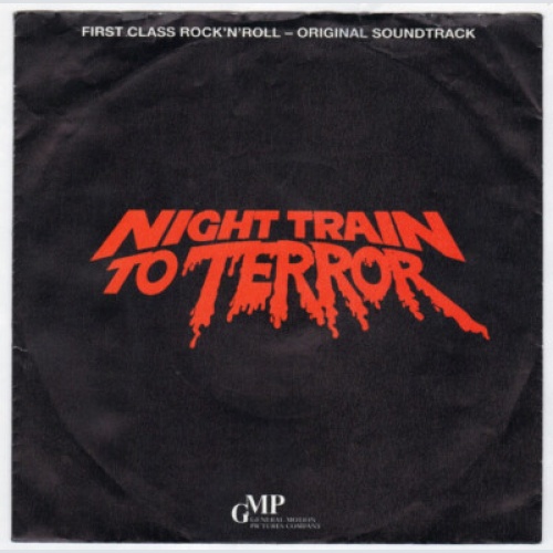 Various - Night Train To Terror – First Class Rock'N'Roll – Original Soundtra...