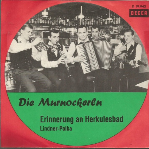Die Murnockerln - Erinnerung An Herkulesbad / Lindner-Polka (7", Single)