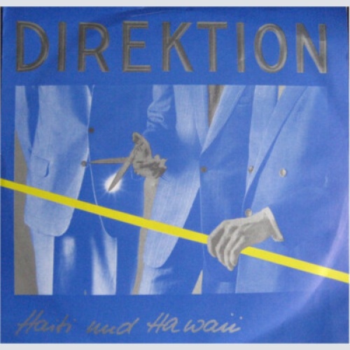 Direktion - Haiti Und Hawaii (7")
