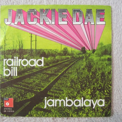 Single / JACKIE DAE / RAILROAD BILL / 1972 /  BASF / DE PRESS / RARITÄT /