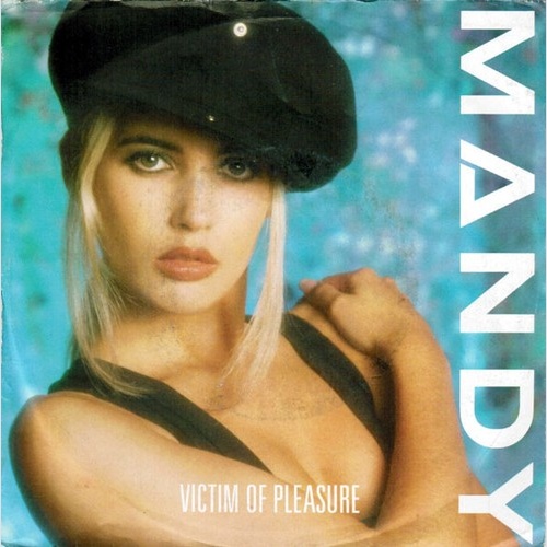 Mandy* - Victim Of Pleasure (7", Single)