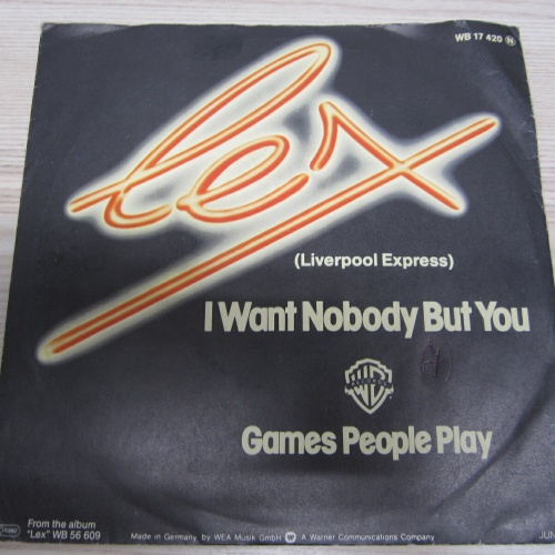 Single /  L.E.X. ?– I Want Nobody But You  / DE  PRESS / RAR /