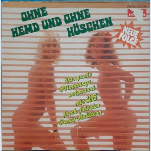 Walter Heyer - Ohne Hemd Und Ohne Höschen - Neue Folge (LP, Club)