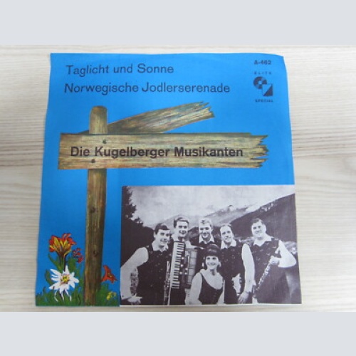 Single / DIE KUGELBERGER MUSIKANTEN / AUSTRIA / RARITÄT / SCHWEIZ PRESSUNG /