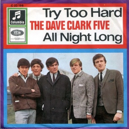 The Dave Clark Five - Try Too Hard / All Night Long (7", Single)