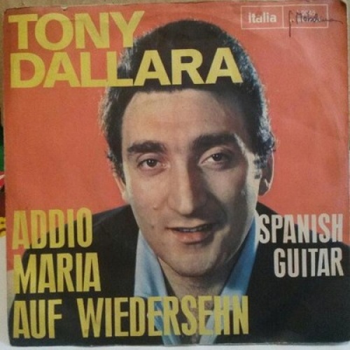 Tony Dallara - Addio Maria Auf Wiedersehen   (7", Single)