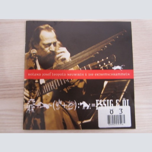 CD /  Roland Josef Leopold Neuwirth & Die Extremschrammeln ?– Essig & Öl / RAR /