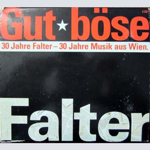 DCD / 30 JAHRE FALTER-30 JAHRE MUSIK AUS WIEN / CHUZPE / DRAHDIWABERL / FALCO /