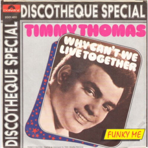 Timmy Thomas - Why Can't We Live Together (7", Single)