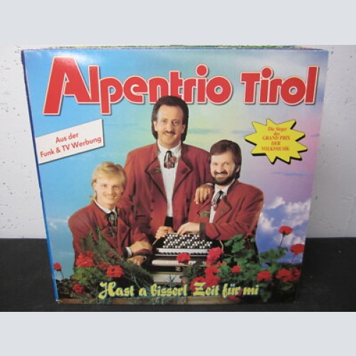 LP / Alpentrio Tirol – Hast A Bisserl Zeit Für Mi / KOCH REC. / AUSTRIA / RAR /
