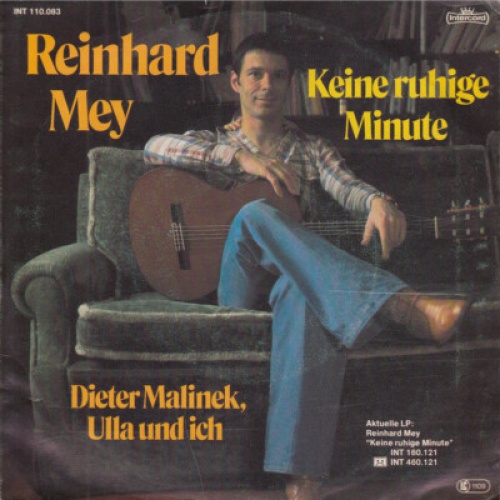 Reinhard Mey - Keine Ruhige Minute / Dieter Malinek, Ulla Und Ich (7", Single)
