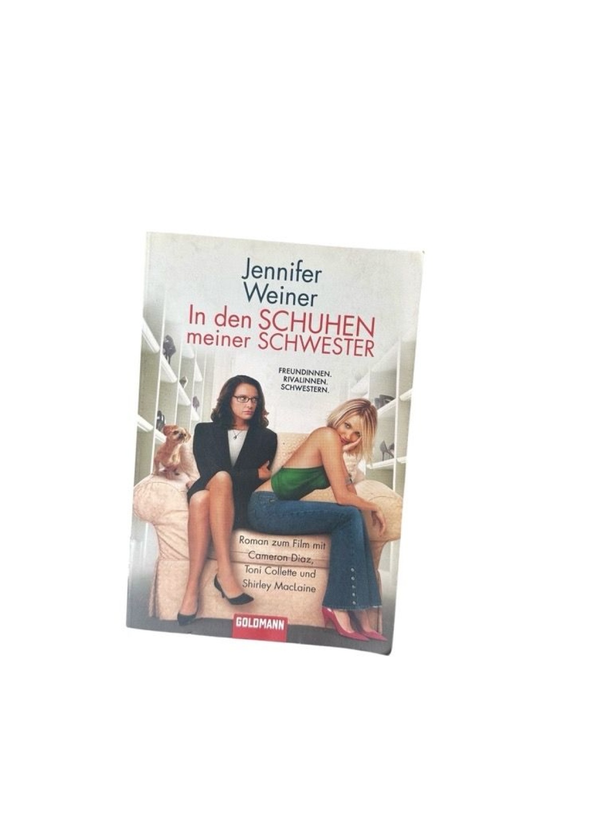 In den Schuhen meiner Schwester: Roman zum Film mit Cameron Diaz, Toni Collette