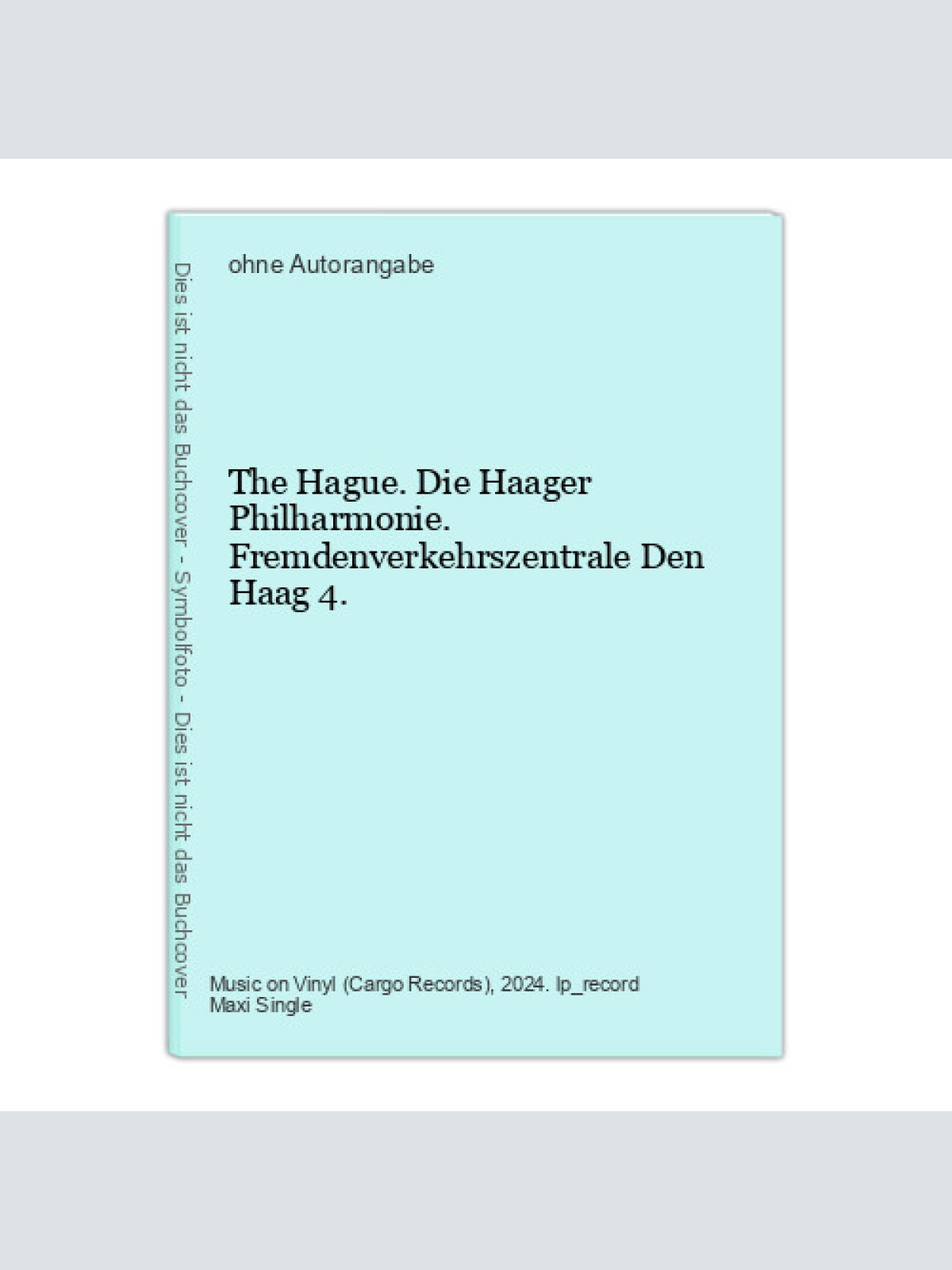 The Hague. Die Haager Philharmonie. Fremdenverkehrszentrale Den Haag 4.