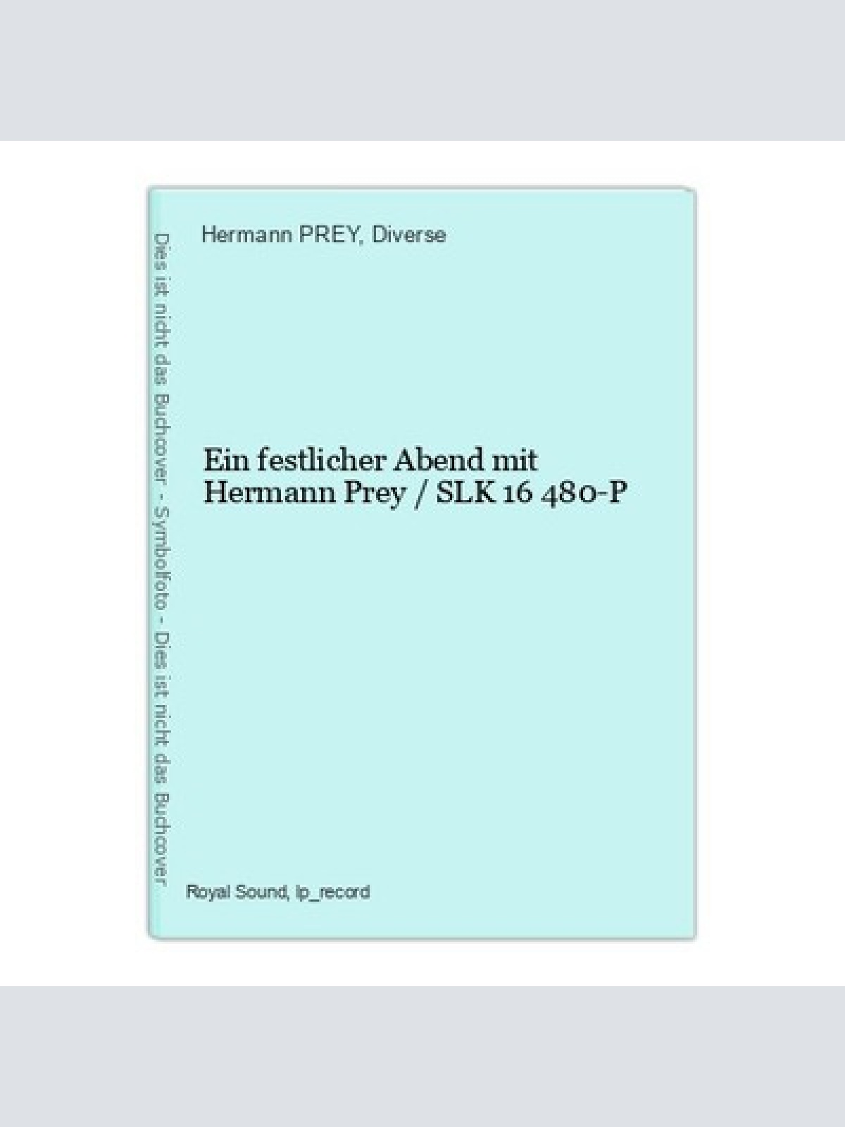 Ein festlicher Abend mit Hermann Prey / SLK 16 480-P PREY, Hermann und Diverse: