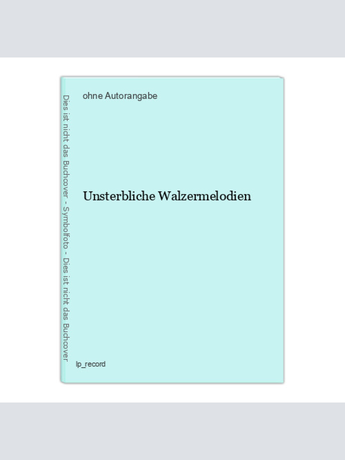 Unsterbliche Walzermelodien