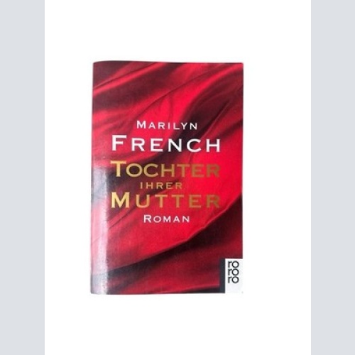 Tochter ihrer Mutter Roman French, Marilyn, Cornelia Holfelder-von der Tann  und