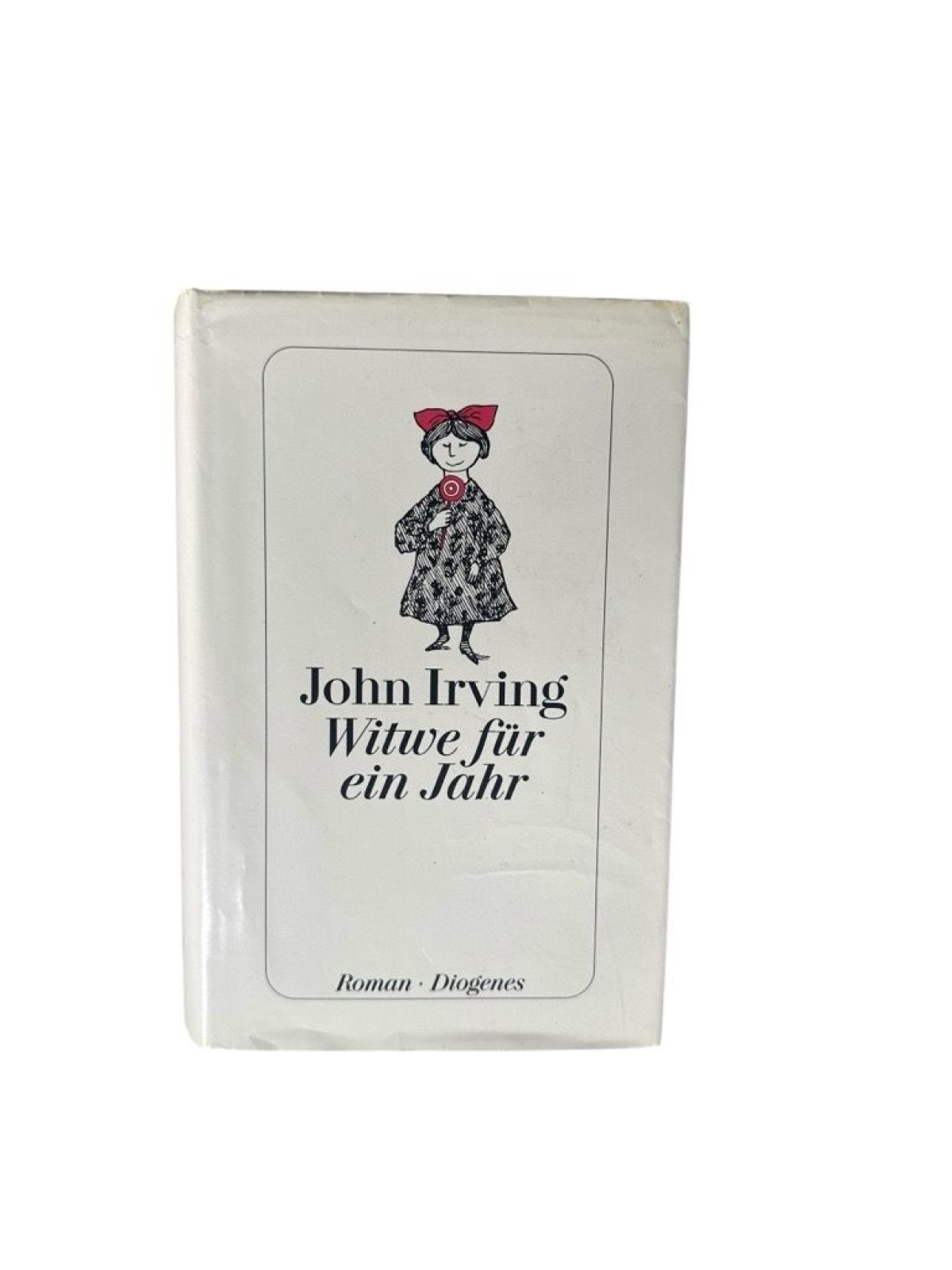Witwe für ein Jahr: Roman. Aus d. Amerikan. v. Irene Rumler Roman Irving, John u
