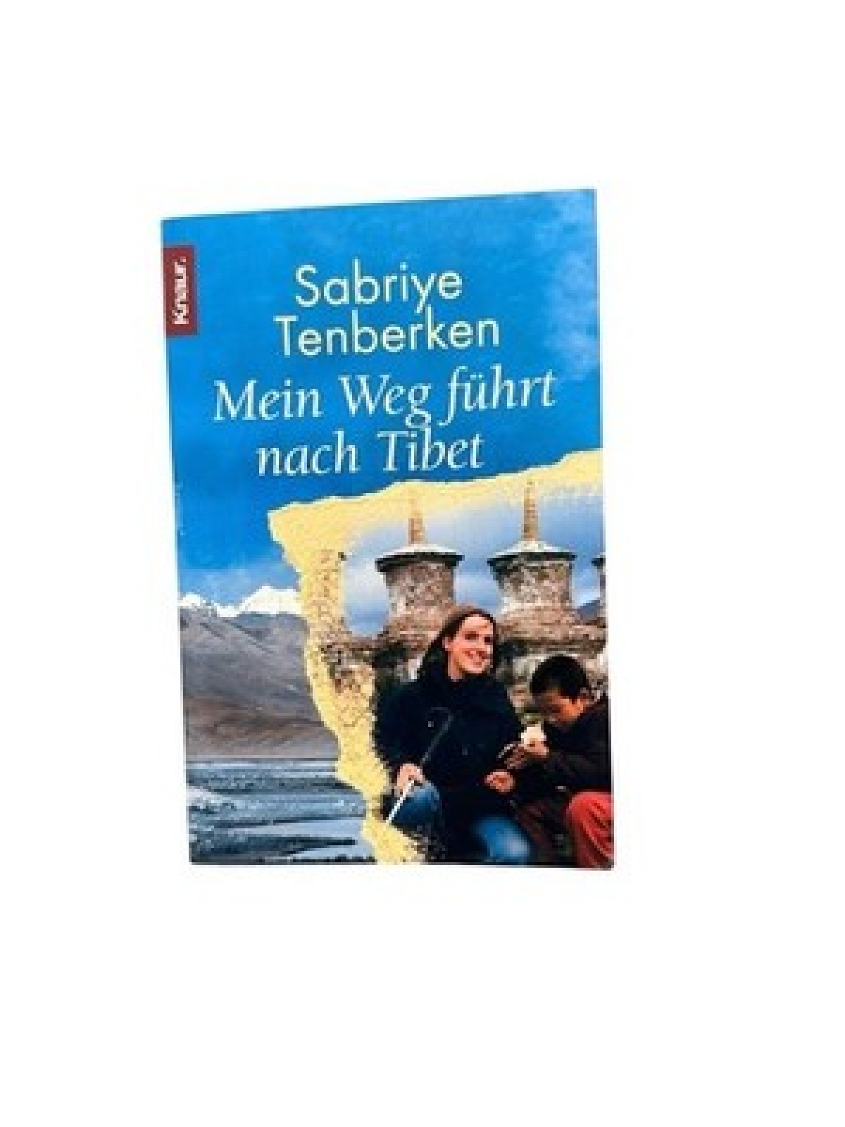 Mein Weg führt nach Tibet: Die blinden Kinder von Lhasa die blinden Kinder von L
