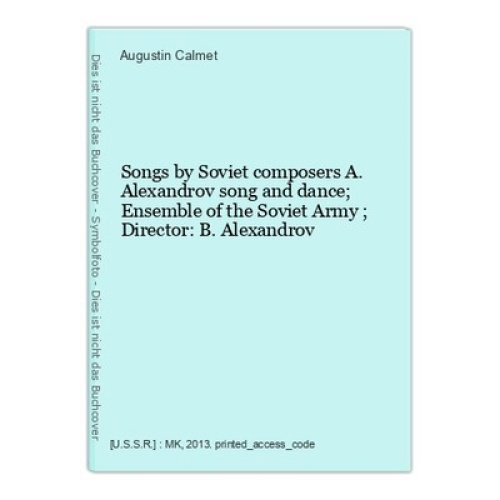 Songs by Soviet composers A. Alexandrov song and dance; Ensemble of the Soviet A
