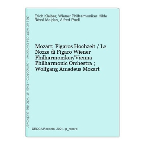 Mozart: Figaros Hochzeit / Le Nozze di Figaro Wiener Philharmoniker/Vienna Philh
