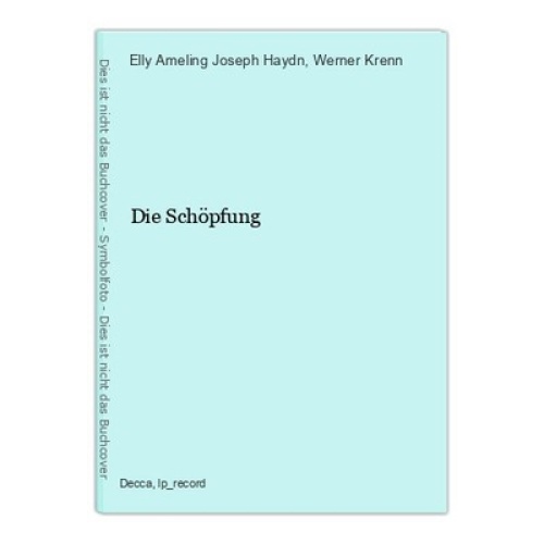 Die Schöpfung Elly Ameling Joseph Haydn  und  Werner Krenn: