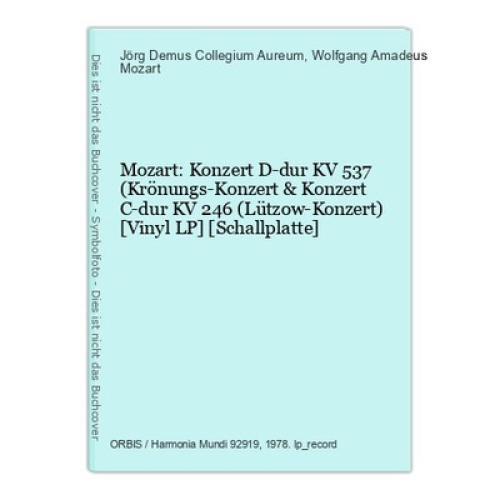Mozart: Konzert D-dur KV 537 (Krönungs-Konzert & Konzert C-dur KV 246 (Lützow-Ko
