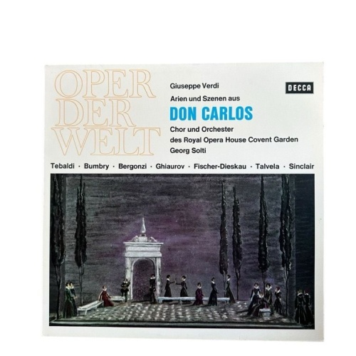 Giuseppe Verdi Don Carlos. Arien und Szenen. Dirigent Georg Solti Orchestra & Ch