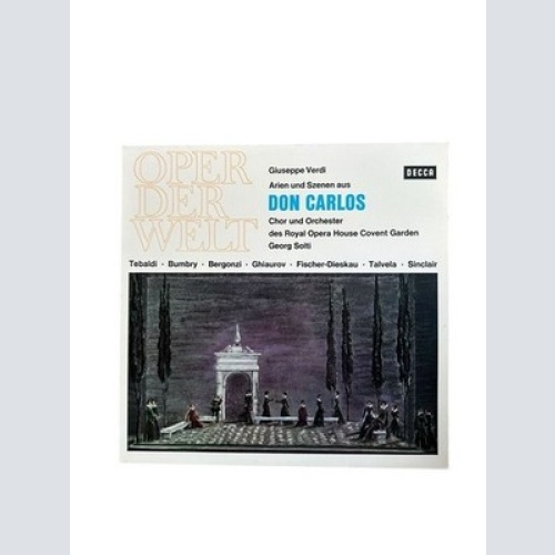 Giuseppe Verdi Don Carlos. Arien und Szenen. Dirigent Georg Solti Orchestra & Ch