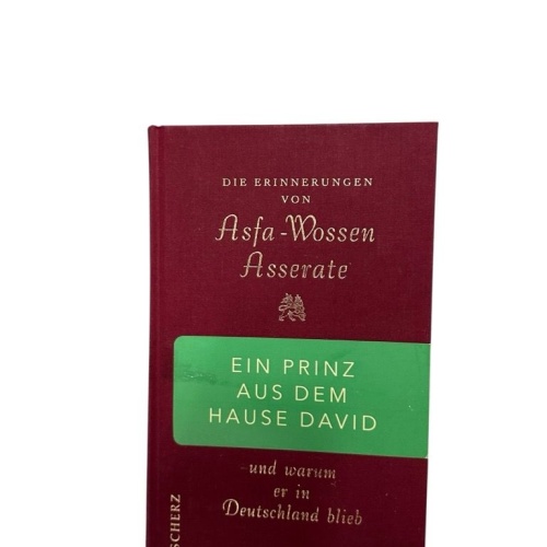 Ein Prinz aus dem Hause David: Und warum er in Deutschland blieb. Prinz Asfa Wos