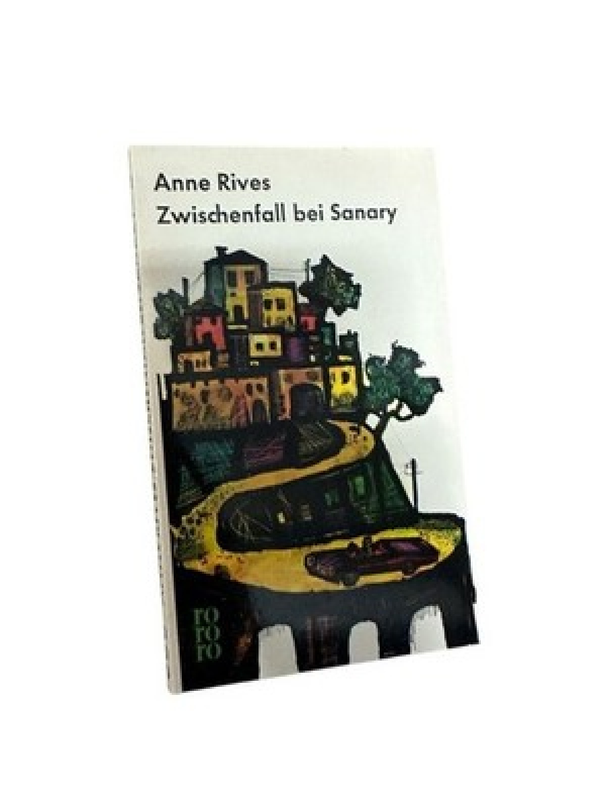 Zwischenfall bei Sanary. Roman. Deutsch von Risa von Litschauer-Waldruck (rororo