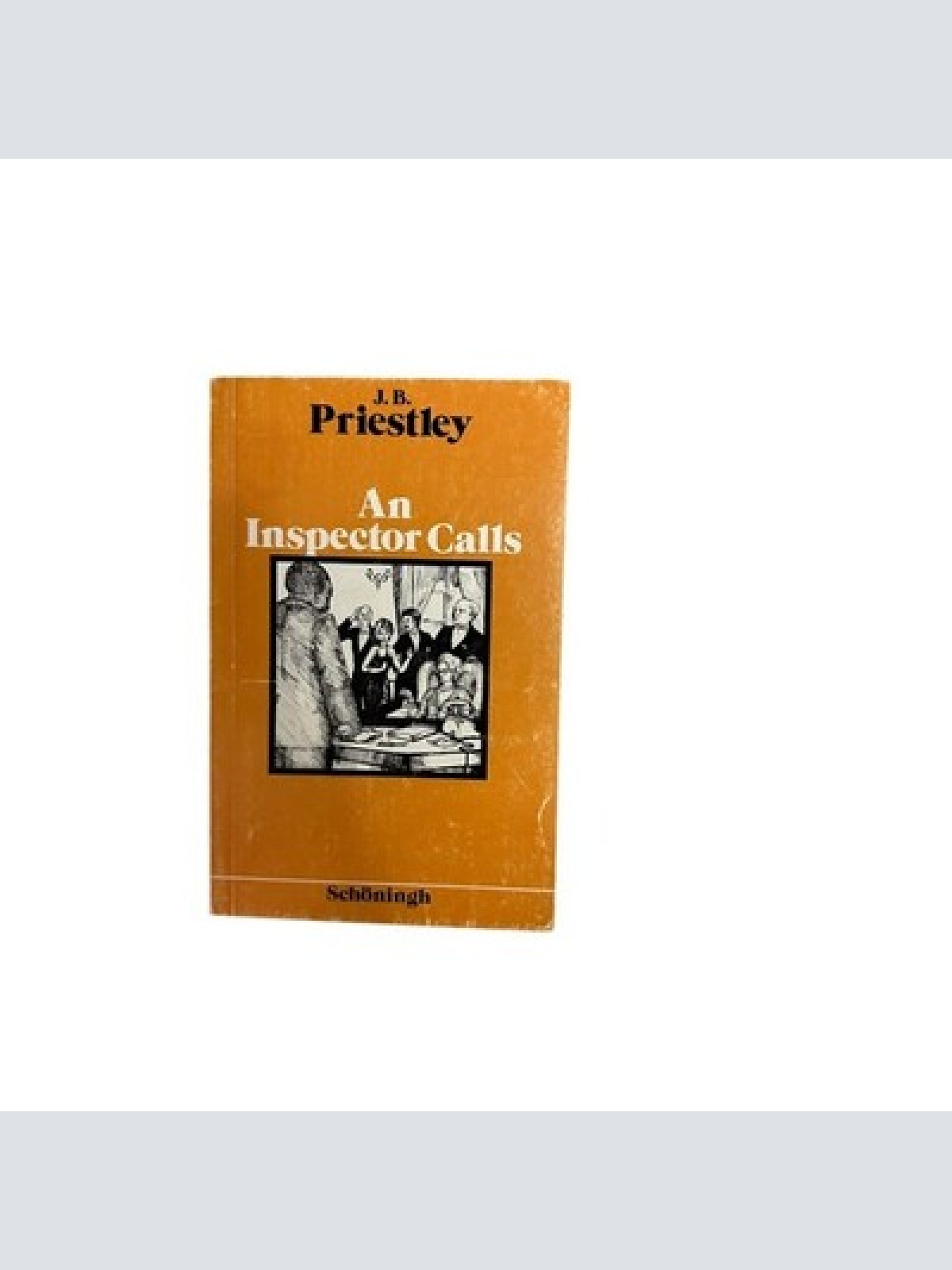 7121 J. B. Priestley AN INSPECTOR CALLS: A PLAY IN THREE ACTS