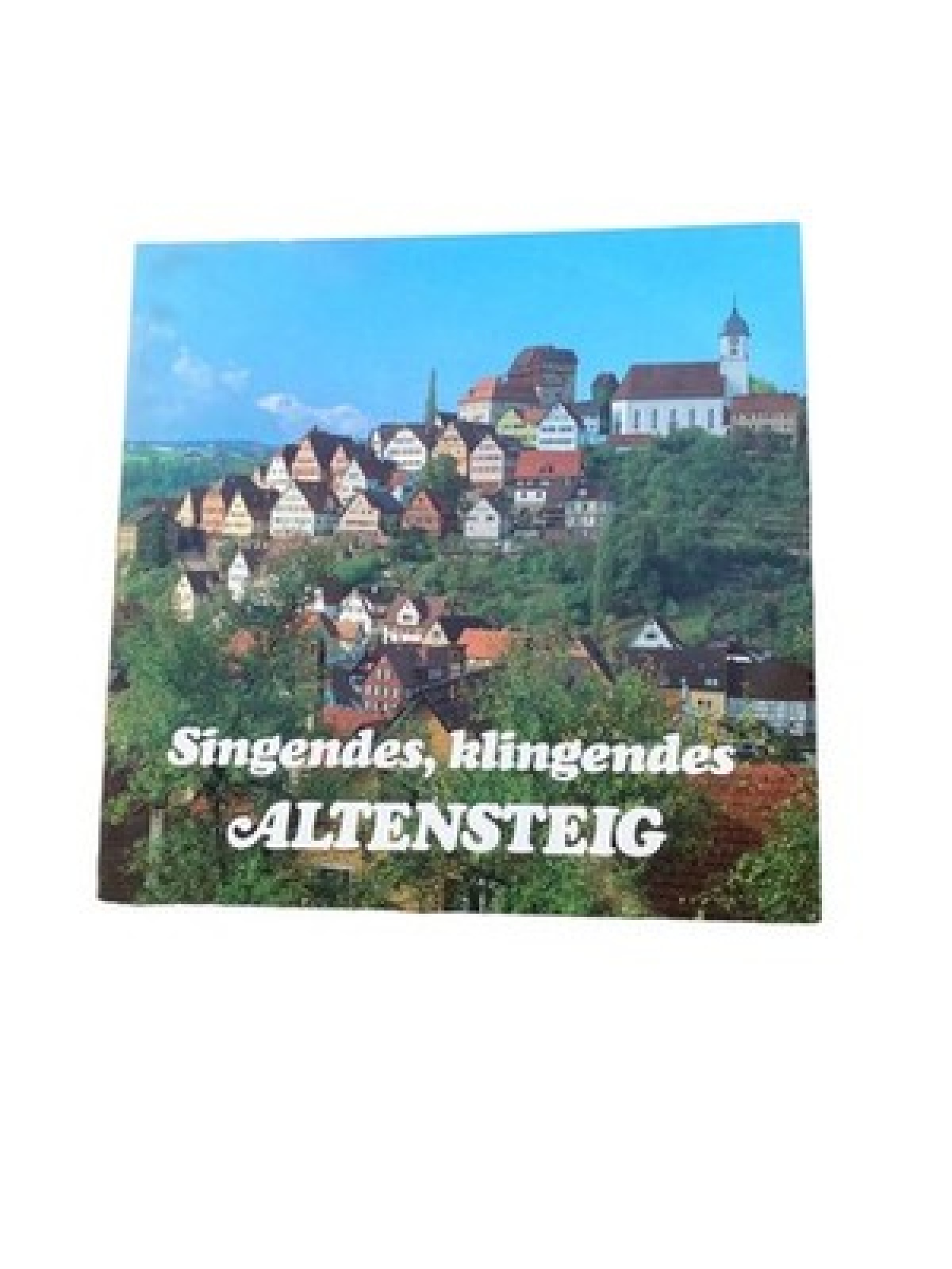 4016 VINYL ALTENSTEIGER MUSIKGRUPPEN - SINGENDES, KLINGENDES ALTENSTEIG HÖRBUCH