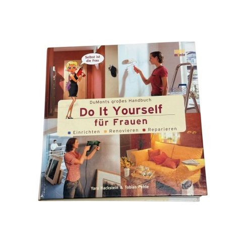 6775 Tobias Pehle DUMONTS GROSSES HANDBUCH DO IT YOURSELF FÜR FRAUEN: EINRICH