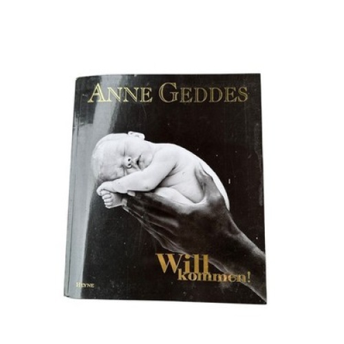 6660 Anne Geddes WILLKOMMEN! +Abb. Heyne Verlag. München
