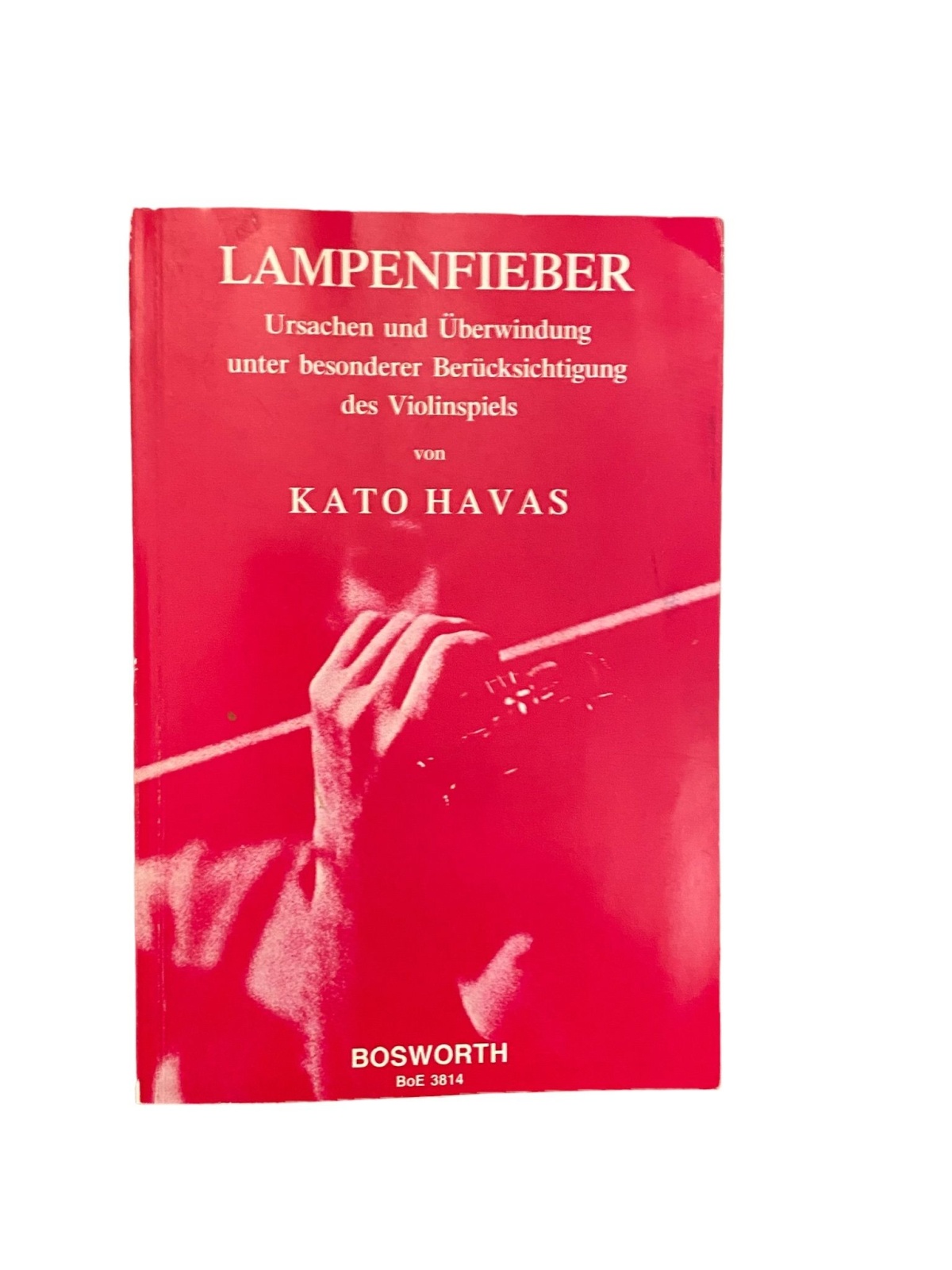 2307 Havas LAMPENFIEBER URSACHEN U. ÜBERWINDG UNTER BESONDERER BERÜCKSICHTIGG...