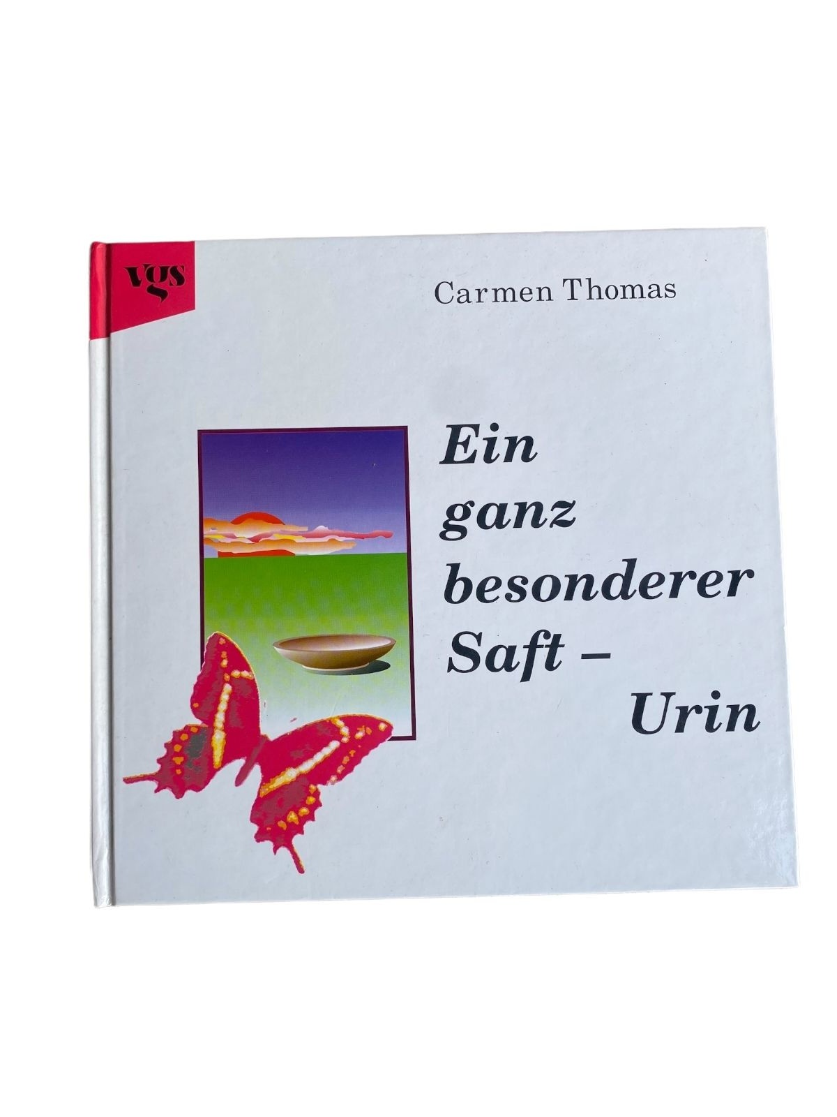 Carmen Thomas EIN GANZ BESONDERER SAFT - URIN vgs Verlag HC +Abb
