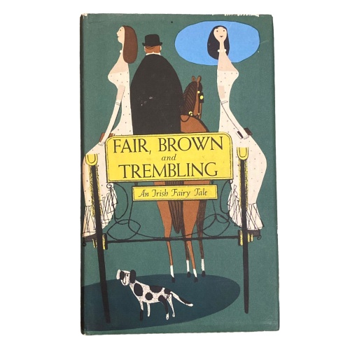 4301 Patricia Jones FAIR, BROWN AND TREMBLING: AN IRISH FAIRY TALE HC +Abb