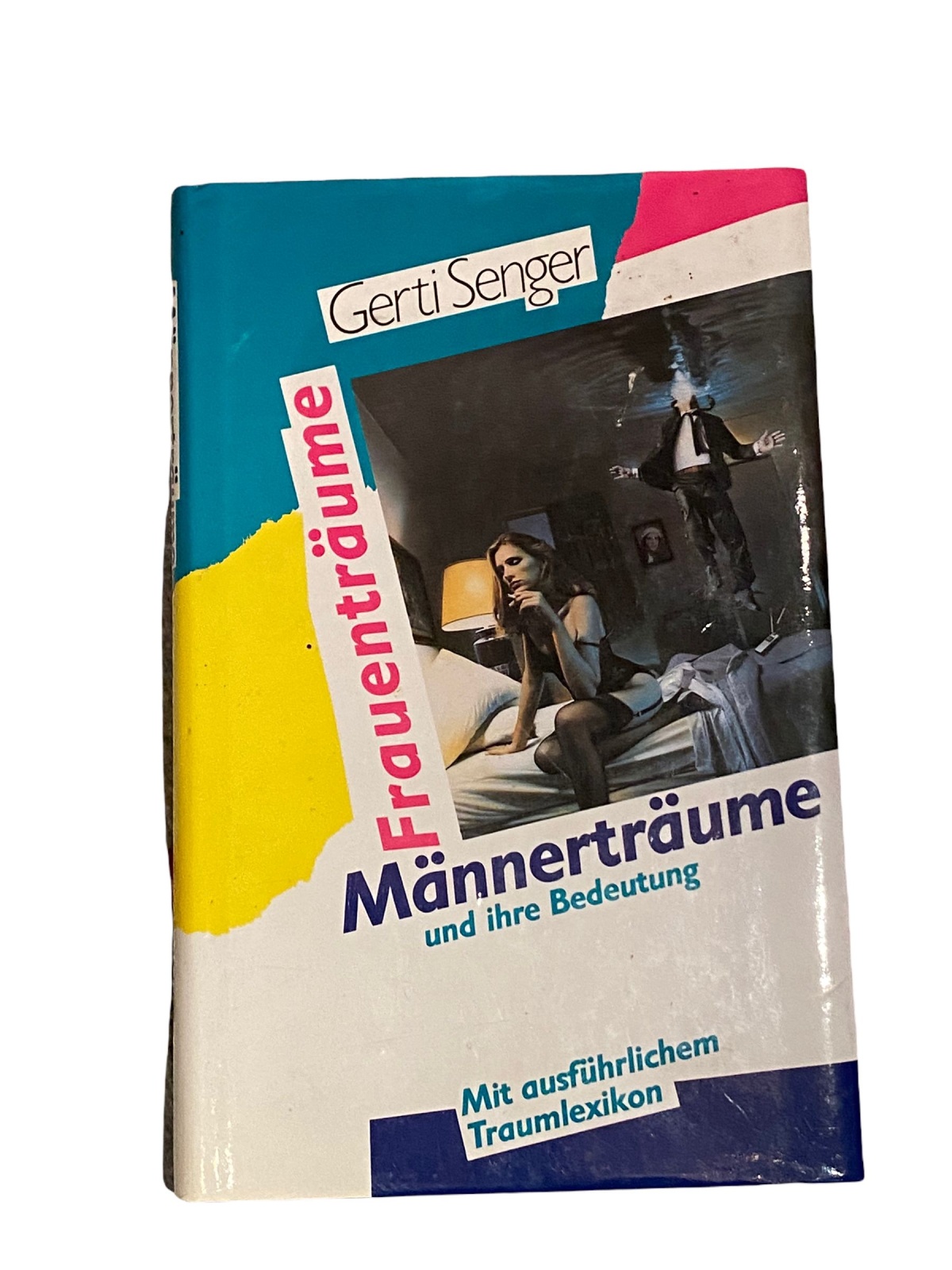 1621 GERTI SENGER FRAUENTRÄUME MÄNNERTRÄUME UND IHRE BEDEUTUNG TRAUMLEXIKON HC