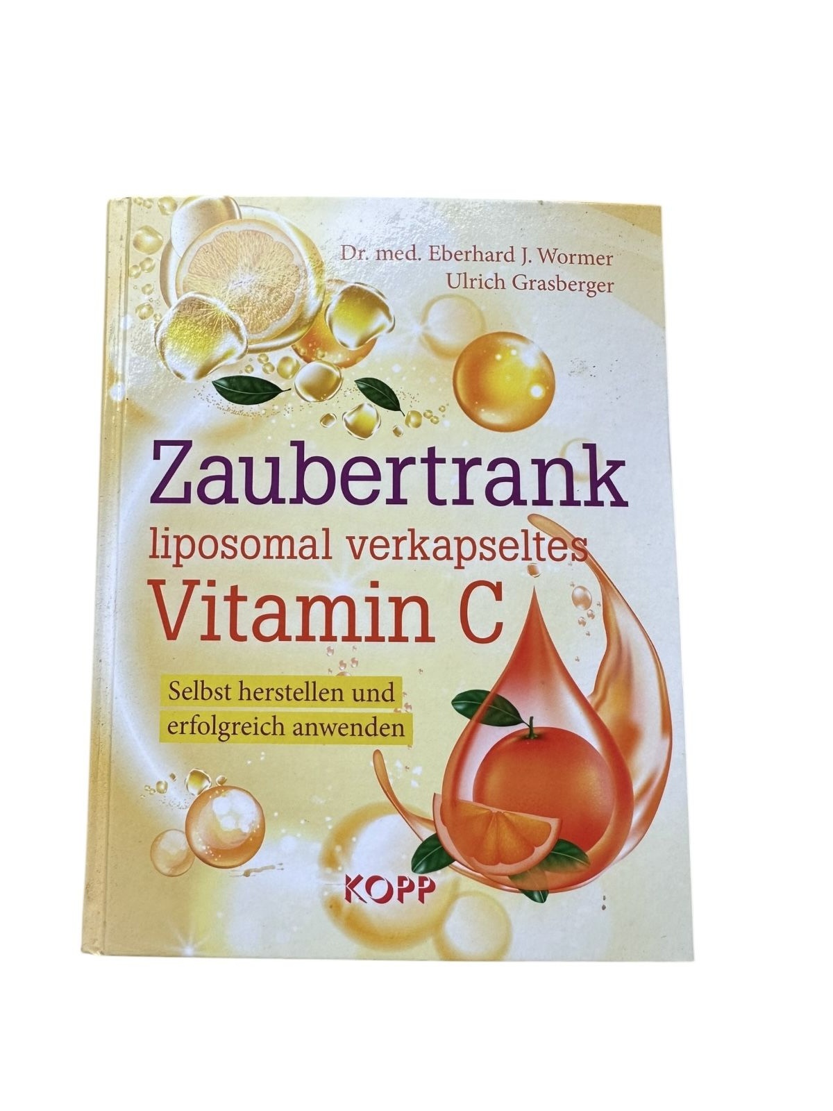 6911 Eberhard J. Wormer ZAUBERTRANK LIPOSOMAL VERKAPSELTES VITAMIN C selb